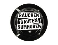 Metallaschenbecher "Rauchen Saufen Rumhuren" -...